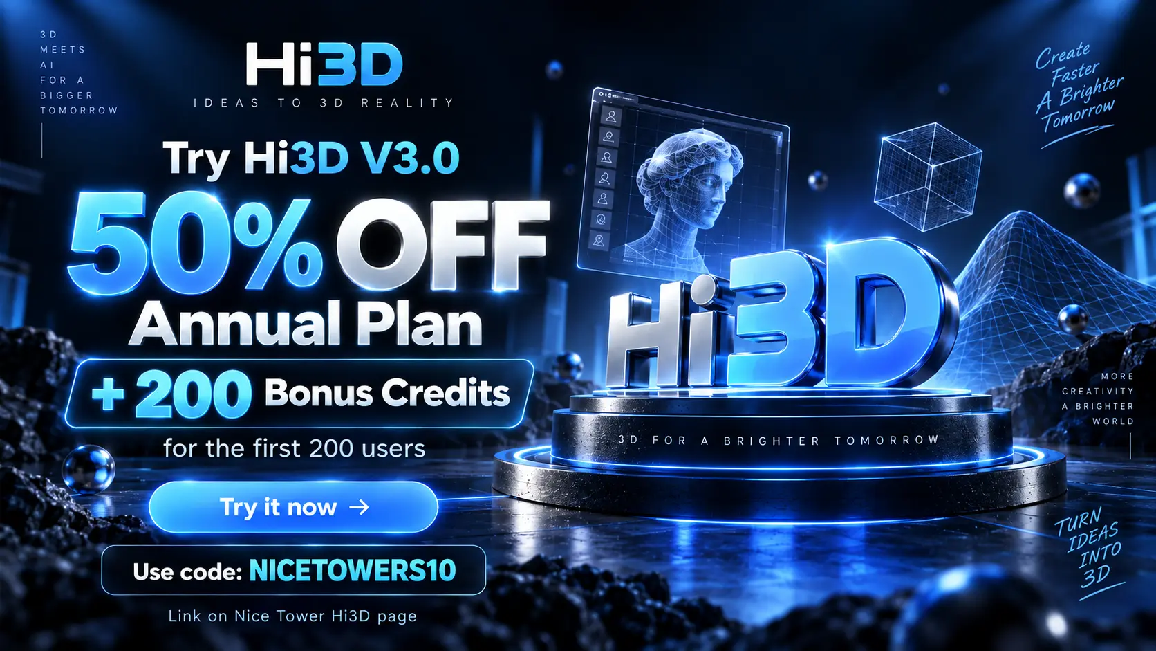 Hi3D annual-plan campaign poster: 50 percent off, 200 bonus credits for the first 200 users, promo code NICETOWERS10